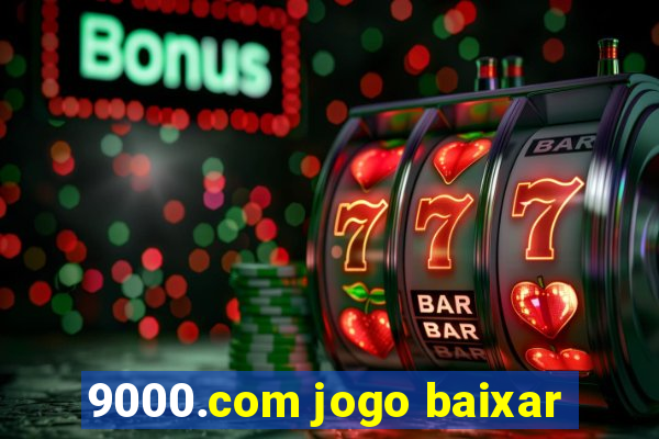 9000.com jogo baixar